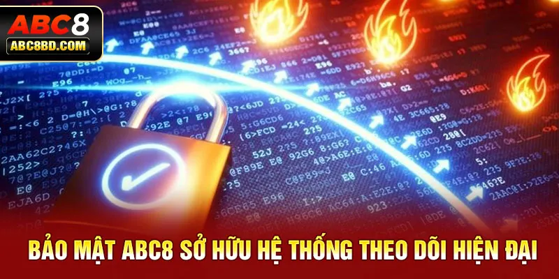 Bảo mật ABC8 sở hữu hệ thống theo dõi hiện đại