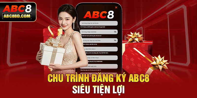 Chu trình đăng ký ABC8 siêu tiện lợi