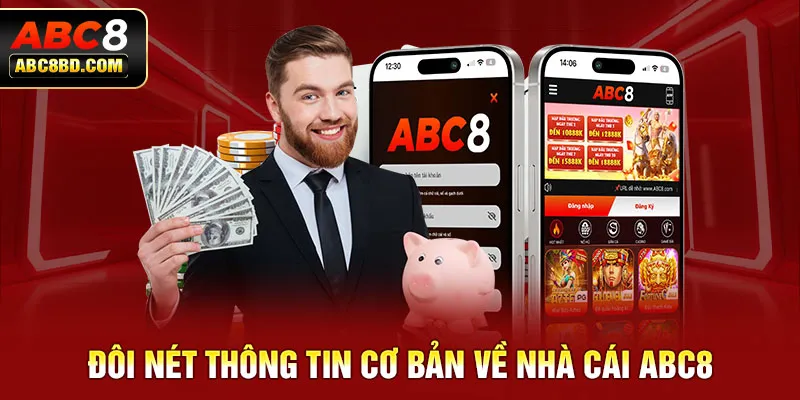 Đôi nét thông tin cơ bản về nhà cái ABC8