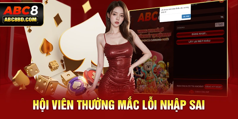 Hội viên thường mắc lỗi nhập sai