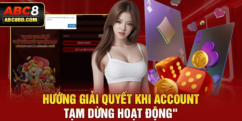 Hướng giải quyết khi account tạm dừng hoạt động