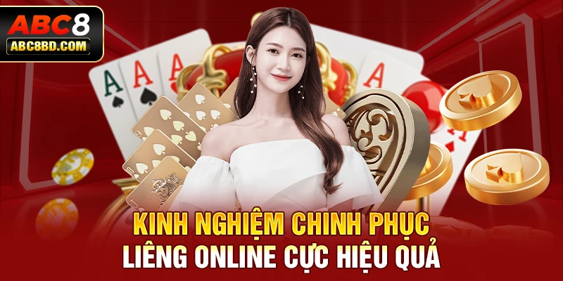 Kinh nghiệm chinh phục Liêng online cực hiệu quả