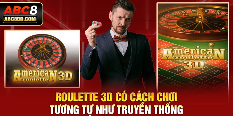 Roulette 3D có cách chơi tương tự như truyền thống