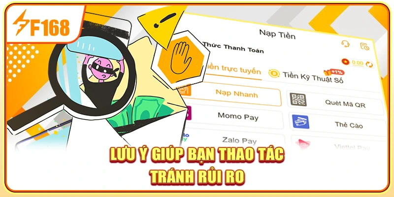 Lưu ý giúp bạn thao tác tránh rủi ro