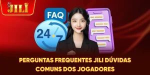 Perguntas Frequentes JILI - Dúvidas Comuns dos Jogadores