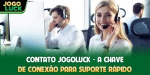 Contato JOGOLUCK - A chave de conexão para suporte rápido