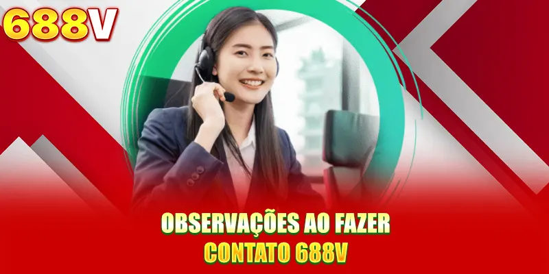 Observações ao fazer contato 688V